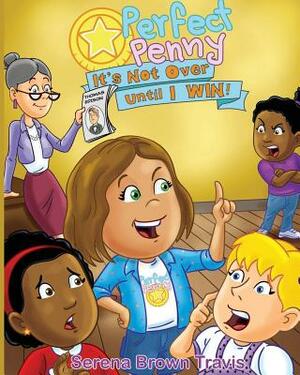 Perfect Penny - It's Not Over Until I Win by Serena Brown Travis