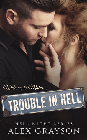 Trouble in Hell by Alex Grayson
