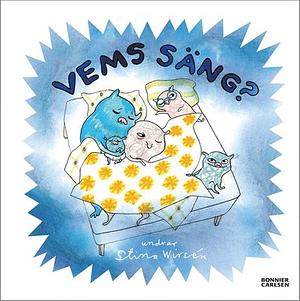 Vems säng? by Stina Wirsén