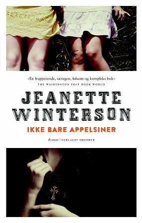 Ikke bare appelsiner by Jeanette Winterson