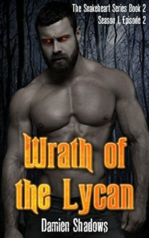 Wrath of the Lycan by Damien Benoit-Ledoux, Damien Shadows