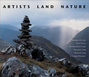 Artists, Land, Nature by Mel Gooding, William Furlong