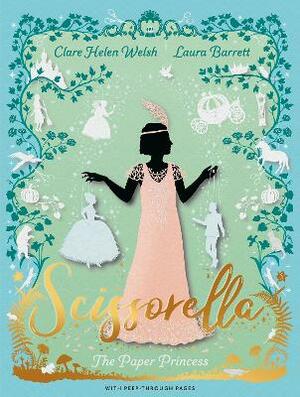 Scissorella: The Paper Princess by Clare Helen Welsh