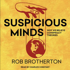 Suspicion Minds by Rob Brotherton