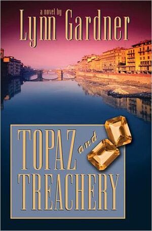 Topaz and Treachery by Lynn Gardner