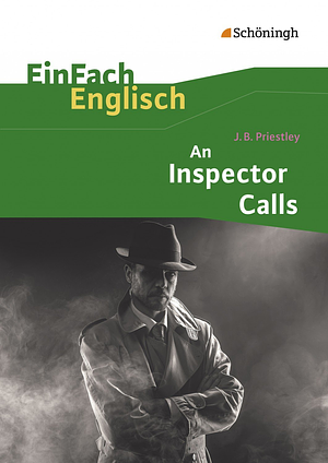 An Inspector Calls by J.B. Priestley