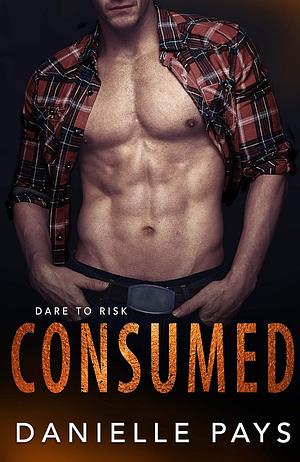 Consumed by Danielle Pays