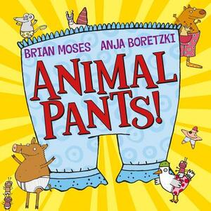 Animal Pants! by Brian Moses