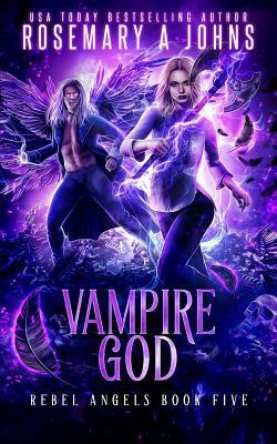 Vampire God by Rosemary a. Johns