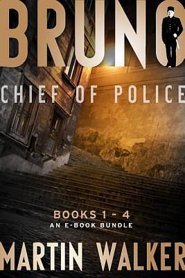 Bruno, Chief of Police: Books 1-4 by Martin Walker