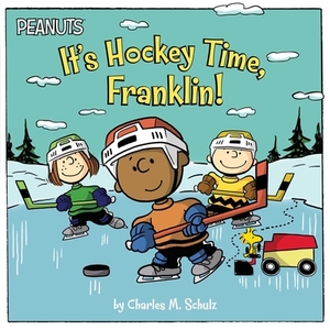 It's Hockey Time, Franklin! by Charles M. Schulz