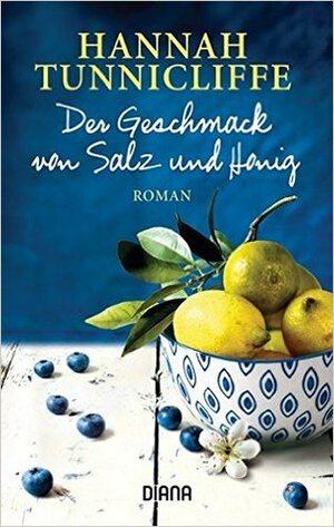 Der Geschmack von Salz und Honig by Hannah Tunnicliffe