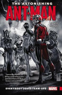 The Astonishing Ant-Man, Volume 1: Everybody Loves Team-Ups by 