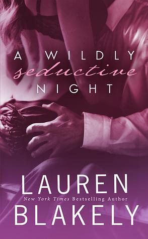 A Wildly Seductive Night by Lauren Blakely