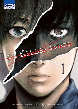 The Killer Inside, Volume 1 by Hajime Inoryu