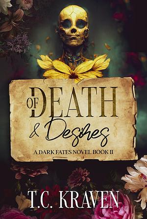 Of Death & Desires by T.C. Kraven