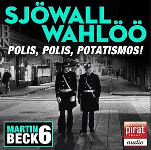 Polis polis potatismos by Maj Sjöwall