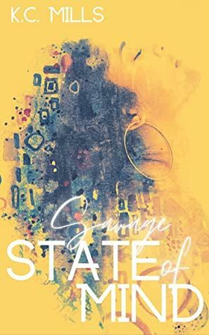 Savage State Of Mind by K.C. Mills
