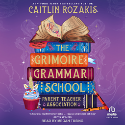 The Grimoire Grammar School Parent Teacher Association by Caitlin Rozakis
