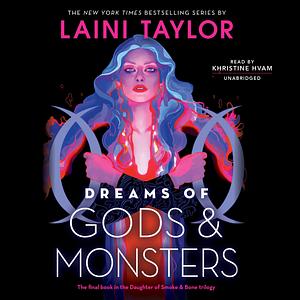 Dreams of Gods & Monsters by Laini Taylor