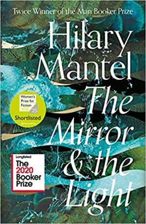 The Mirror & The Light by Hilary Mantel