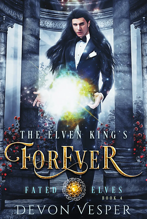 The Elven King's Forever by Devon Vesper