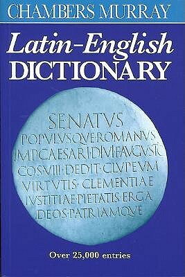 Chambers Murray Latin-English Dictionary by William Smith, John Francis Lockwood