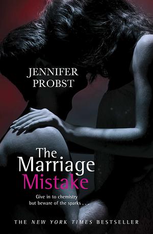 The Marriage Mistake by Jennifer Probst