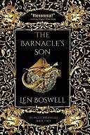 The Barnacle's Son by Len Boswell