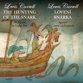 The Hunting of the Snark / Lovení snárka by Lewis Carroll