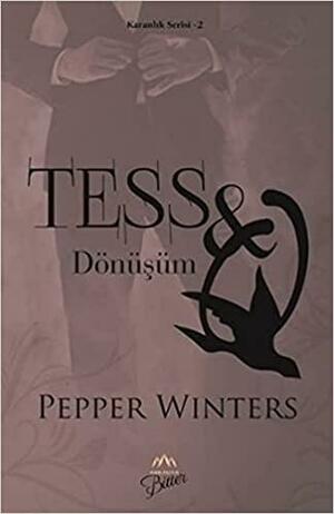Tess ve Q - Dönüşüm by Pepper Winters