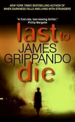 O Último a Morrer by James Grippando