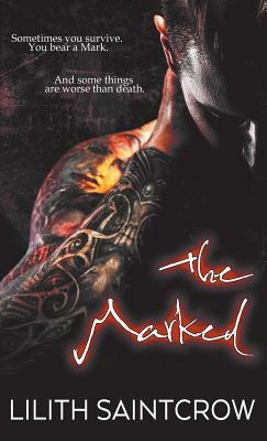 The Marked by Lilith Saintcrow