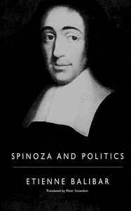 Spinoza and Politics by Étienne Balibar