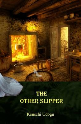 The Other Slipper by Kenechi Udogu