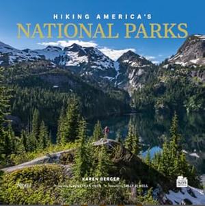 Hiking America's National Parks by Karen Berger