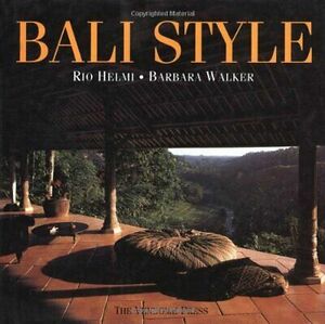 Bali Style by Rio Helmi, Barbara Walker