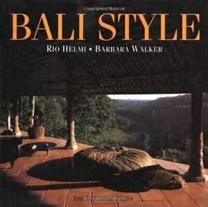 Bali Style by Barbara Walker, Rio Helmi