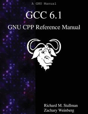 GCC 6.1 GNU CPP Reference Manual by Zachary Weinberg, Richard M. Stallman