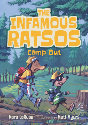 The Infamous Ratsos Camp Out by Kara LaReau