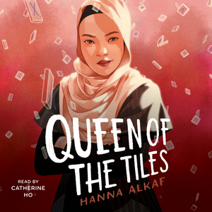 Queen of the Tiles by Hanna Alkaf