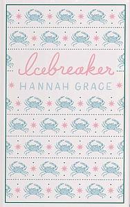 Icebreaker: Deluxe Edition Hardcover by Hannah Grace