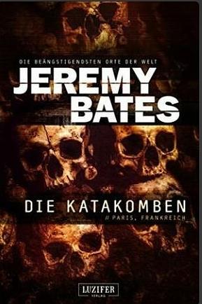 Die Katakomben by Jeremy Bates