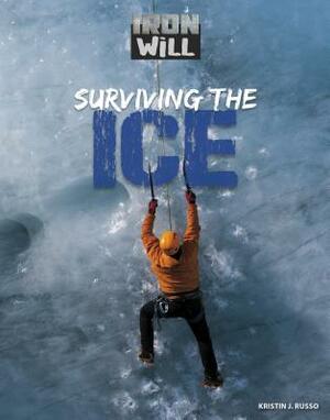 Surviving the Ice by Kristin J. Russo