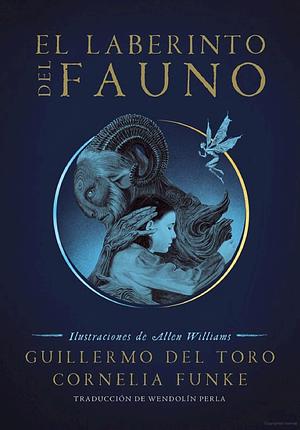 El laberinto del fauno  by Guillermo del Toro, Cornelia Funke