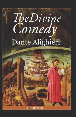 The Divine Comedy Illustrated by Dante Alighieri