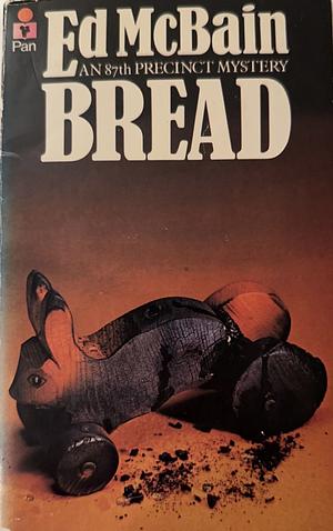 Bread by Ed McBain