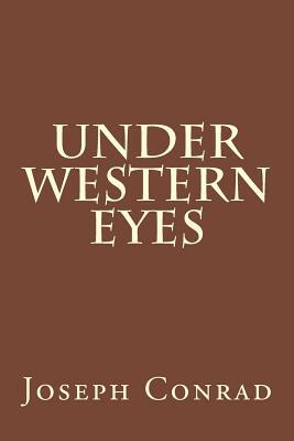 Under Western Eyes by Joseph Conrad