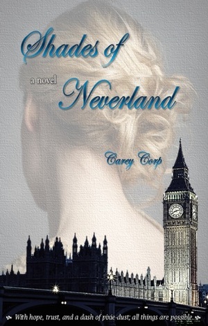 Shades of Neverland by Carey Corp