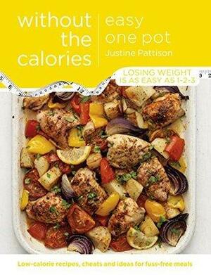 Easy One Pot Without the Calories by Justine Pattison